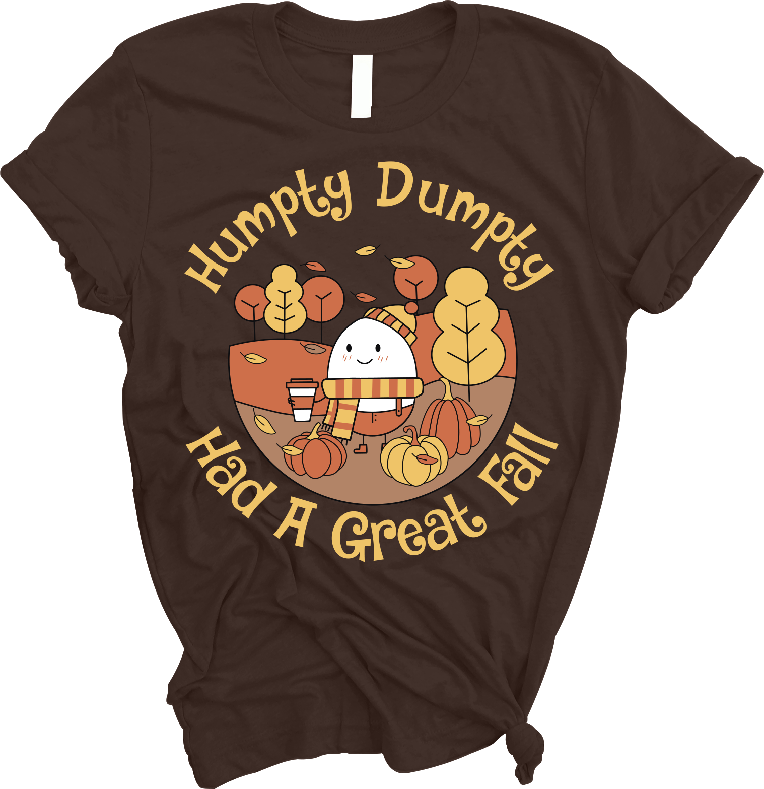 "Humpty Dumpty Had A Great Fall" Tee