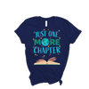 “Just One More Chapter” Tee