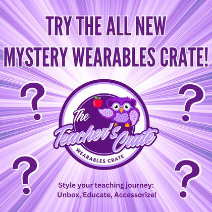 Mystery Wearables Crate! The Teacher's Crate