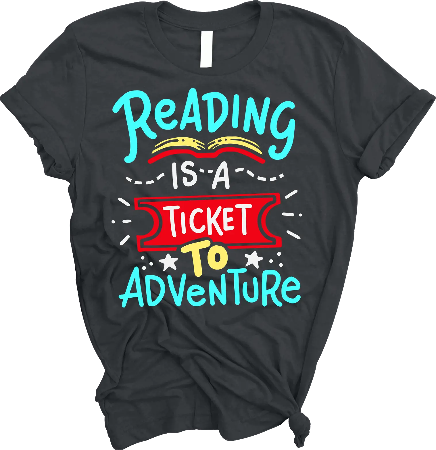 "Reading Is A Ticket To Adventure" Exclusive Teacher Tee