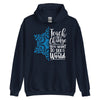 "Teach the Change You Want to See" Hoodie
