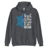 "Teach the Change You Want to See" Hoodie